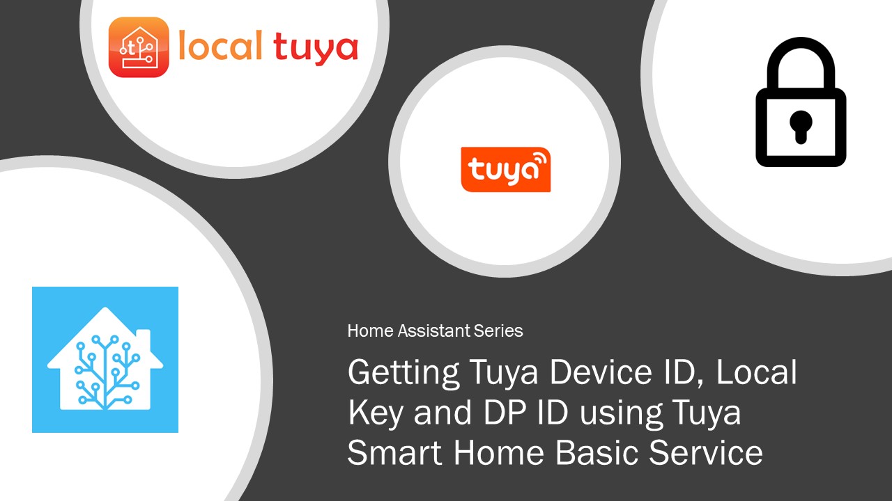 Getting Tuya Device ID, Local Key and DP ID using Tuya Smart Home